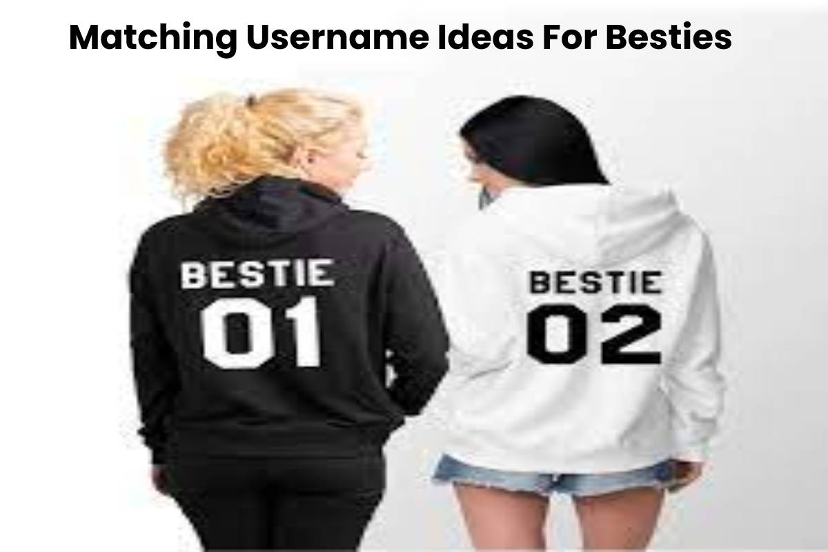 Matching Username Ideas For Besties.