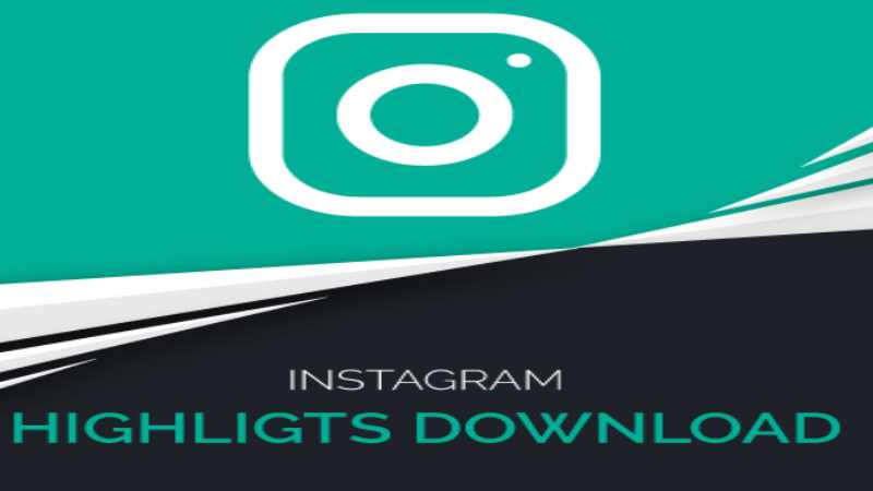 Downloading Instagram Highlights: