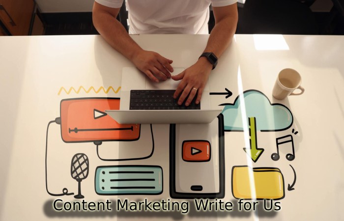 Content Marketing Write for Us