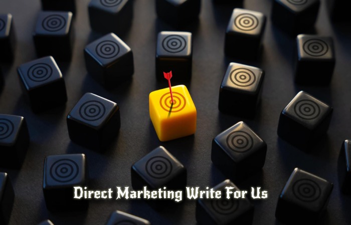 Direct Marketing Write For Us