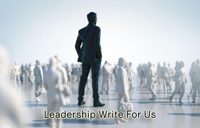 Leadership Write For Us