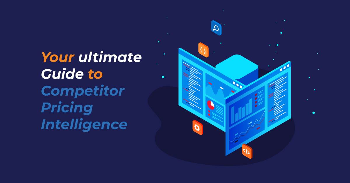 Price Intelligence: The Ultimate Guide